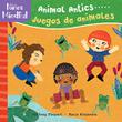 ANIMAL ANTICS / JUEGOS DE ANIMALES