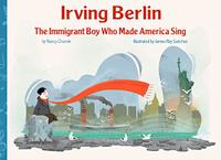 IRVING BERLIN, THE IMMIGRANT BOY WHO MADE AMERICA SING