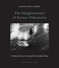 THE ENLIGHTENMENT OF KATZUO NAKAMATSU