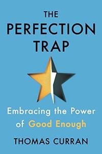 THE PERFECTION TRAP